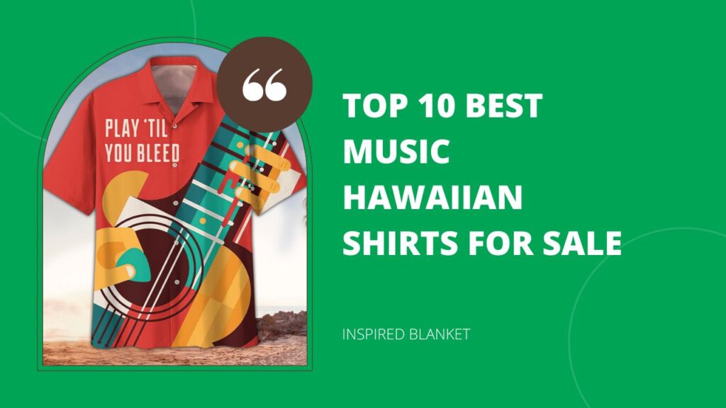 Top 10 Best Music Hawaiian Shirts For Sale