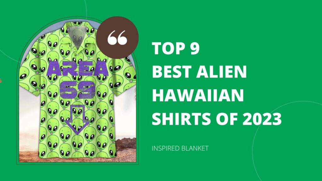 Top 9 Best Alien Hawaiian Shirts Of 2023