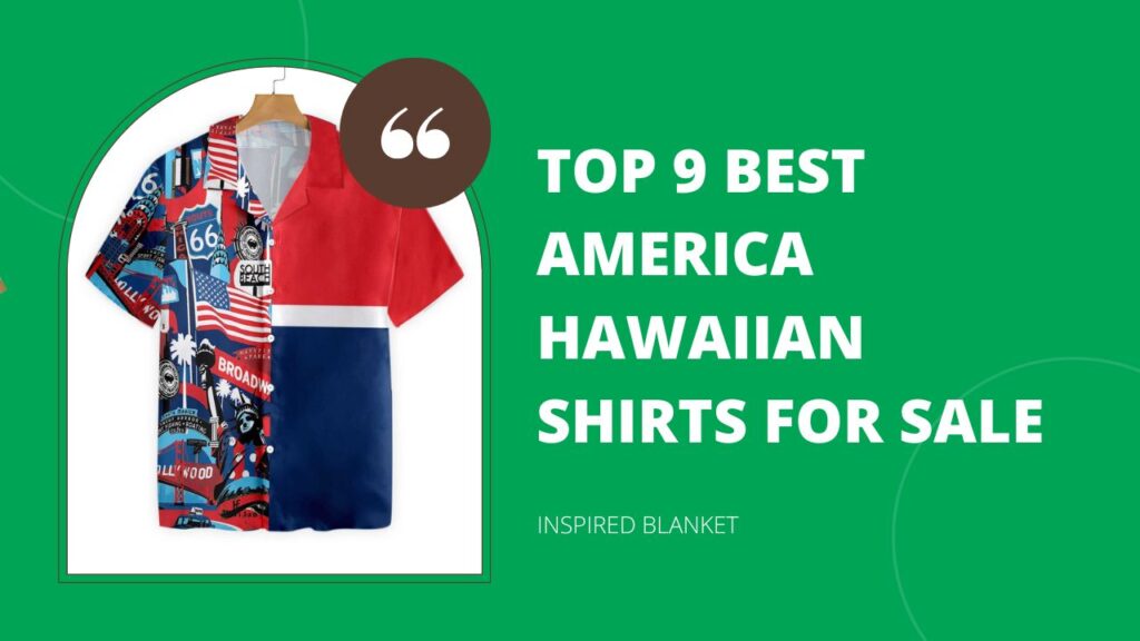 Top 9 Best America Hawaiian Shirts For Sale