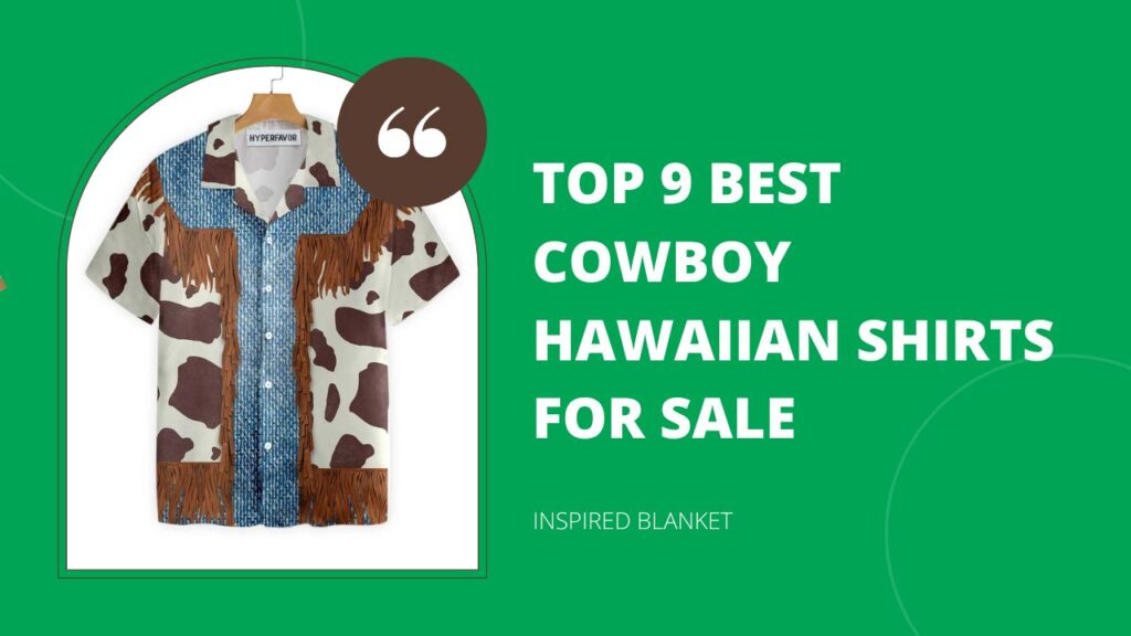 Top 9 Best Cowboy Hawaiian Shirts For Sale