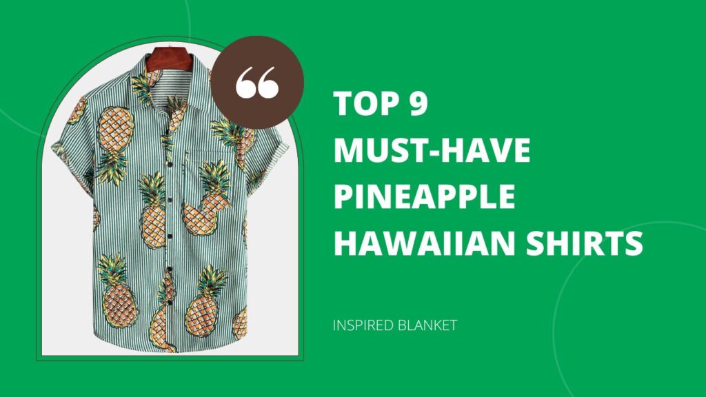 Top 9 Must-Have Pineapple Hawaiian Shirts