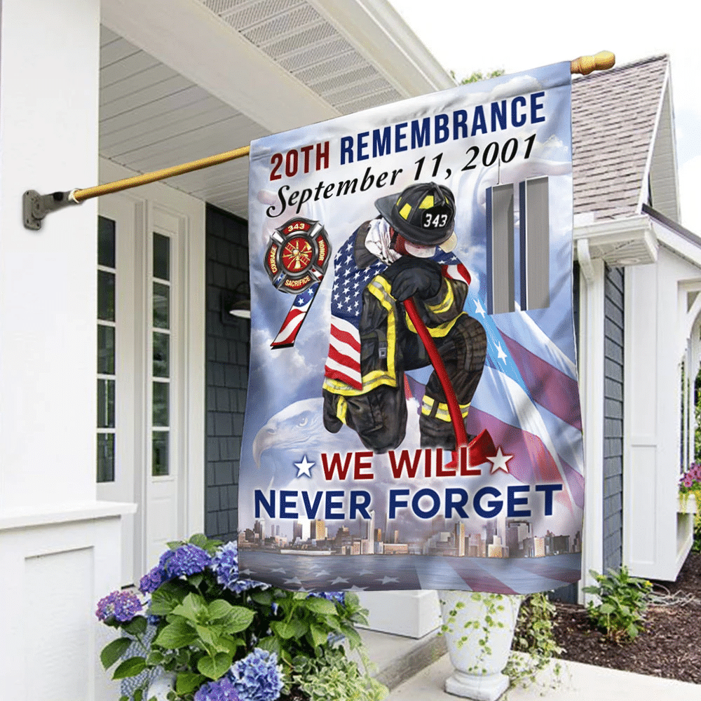 911 Firefighter Flag Forever In Our Hearts 20th Remembrance Patriot Day Garden Flag House Flag