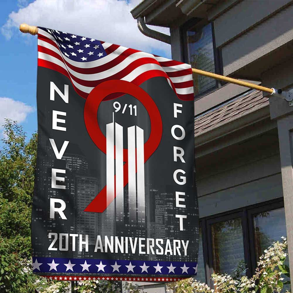 911 Flag Never Forget 20th Anniversary Patriot Day Garden Flag House Flag