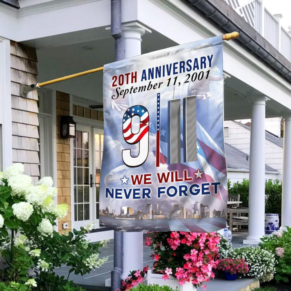 911 Flag We Will Never Forget 20th Anniversary Patriot Day Garden Flag House Flag