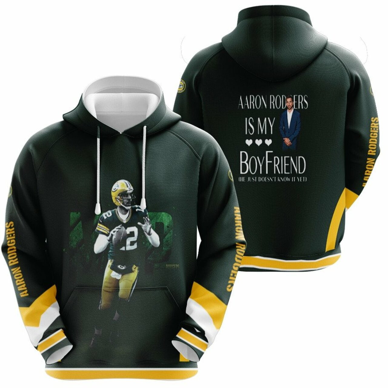 Aaron Rodgers Is My Boyfriend Green Bay Packers Nfl Black 3d Designed Allover Gift For Rodgers Fans Packers Fans Hoodie