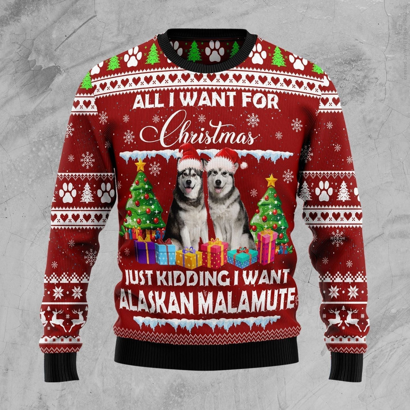 Alaskan Malamute Is All I Want For Xmas Ugly Christmas Sweater, Ugly Sweater For Men Women, Holiday Sweater