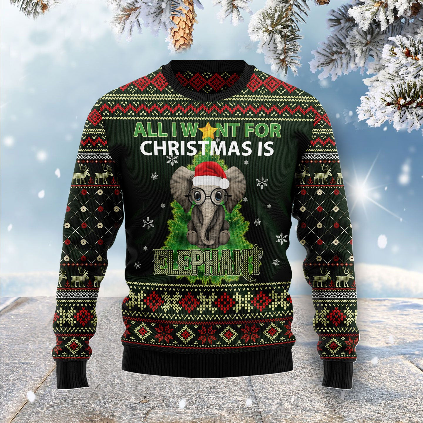 All I Want For Christmas Is Elephant Ugly Christmas Sweater, Ugly Sweater For Men Women, Holiday Sweater