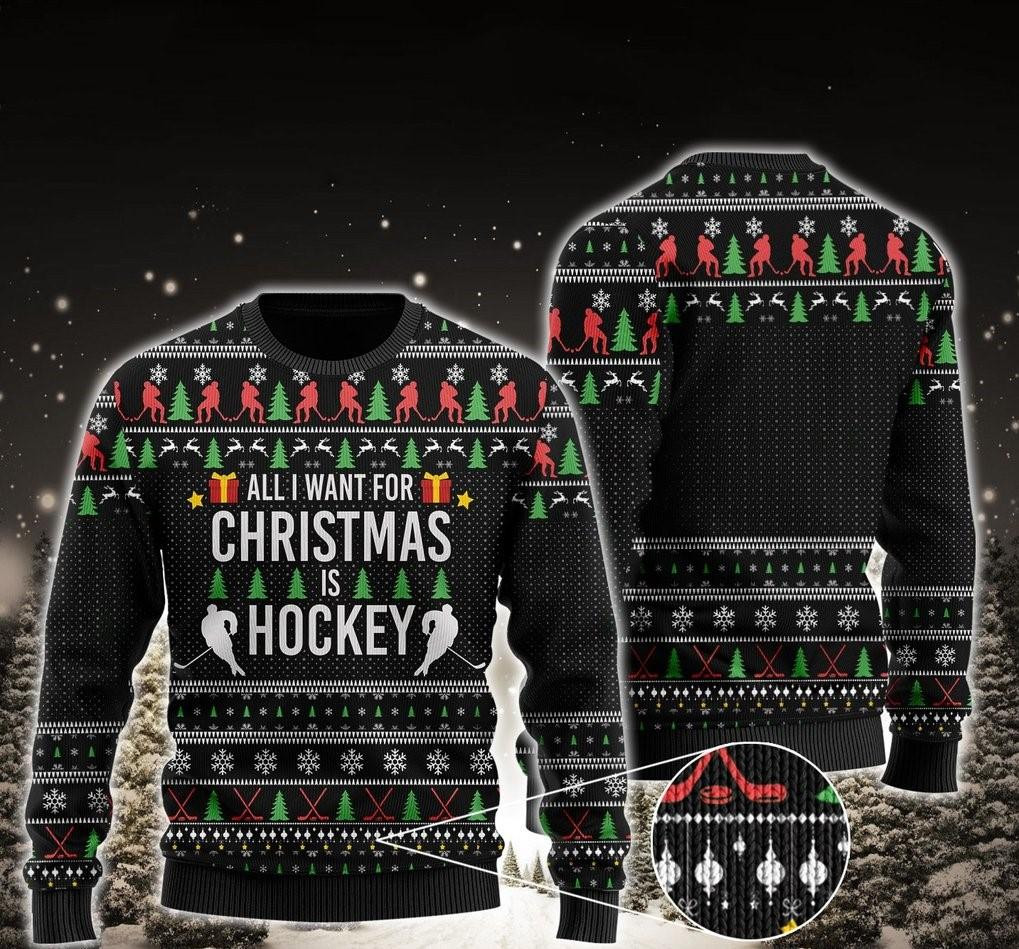 All I Want For Christmas Is Hockey Ugly Christmas Sweater Ugly Sweater For Men Women