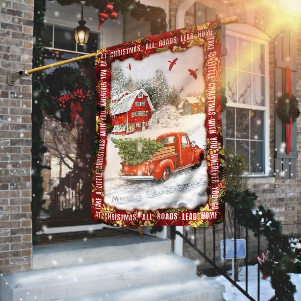 All Roads Lead Home For Christmas Garden Flag House Flag
