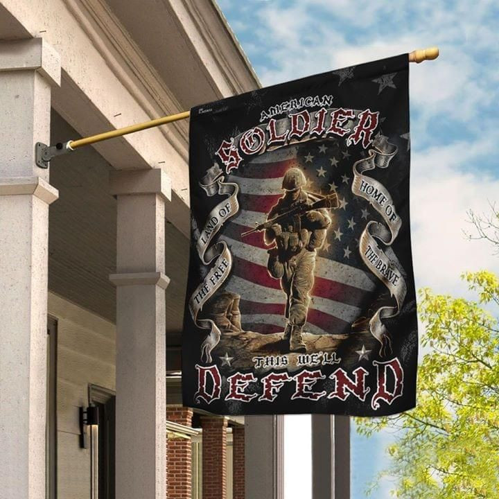 American Soldier This Well Defend Garden Flag House Flag