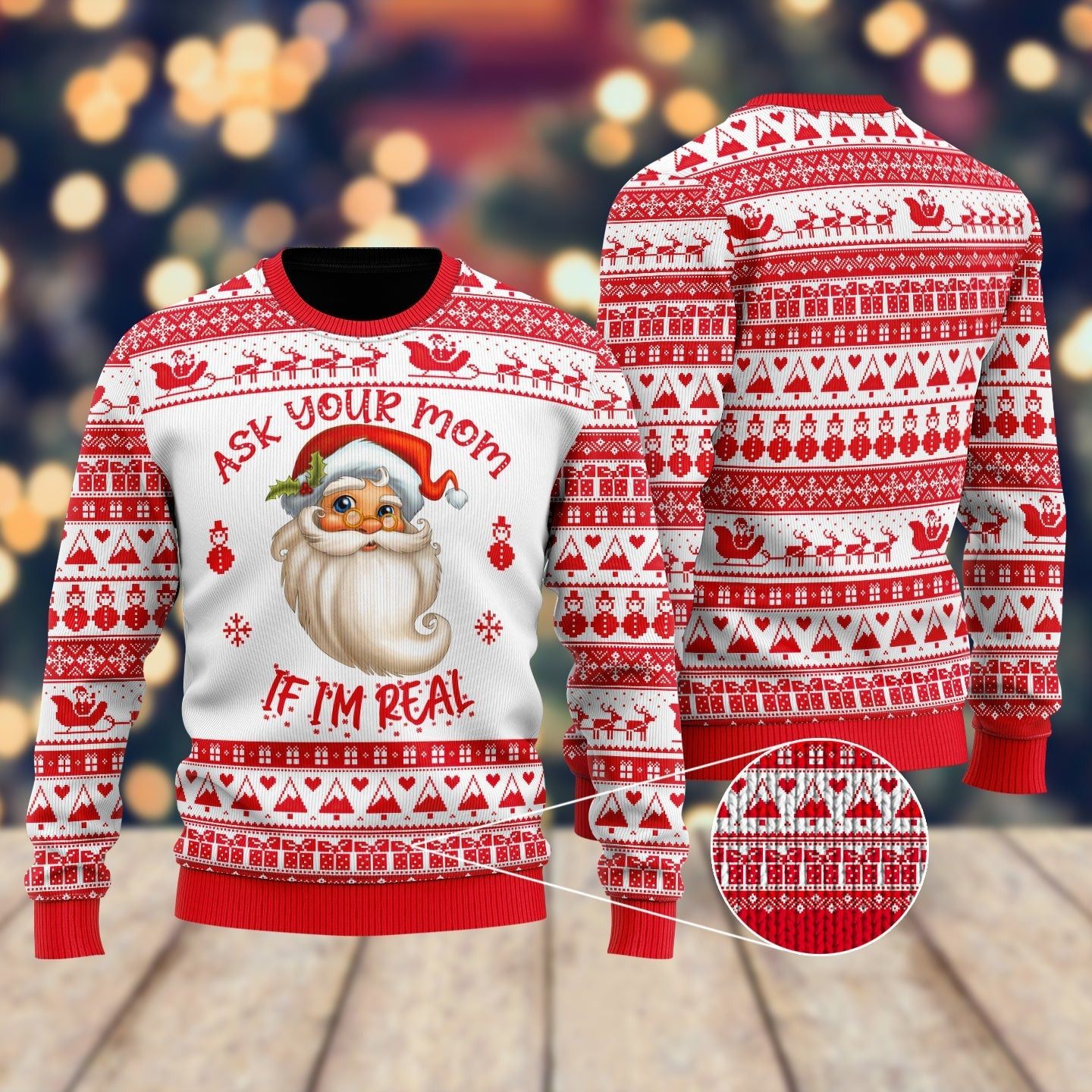 Ask Your Mom If Im Real Santa Claus Ugly Christmas Sweater Ugly Sweater For Men Women