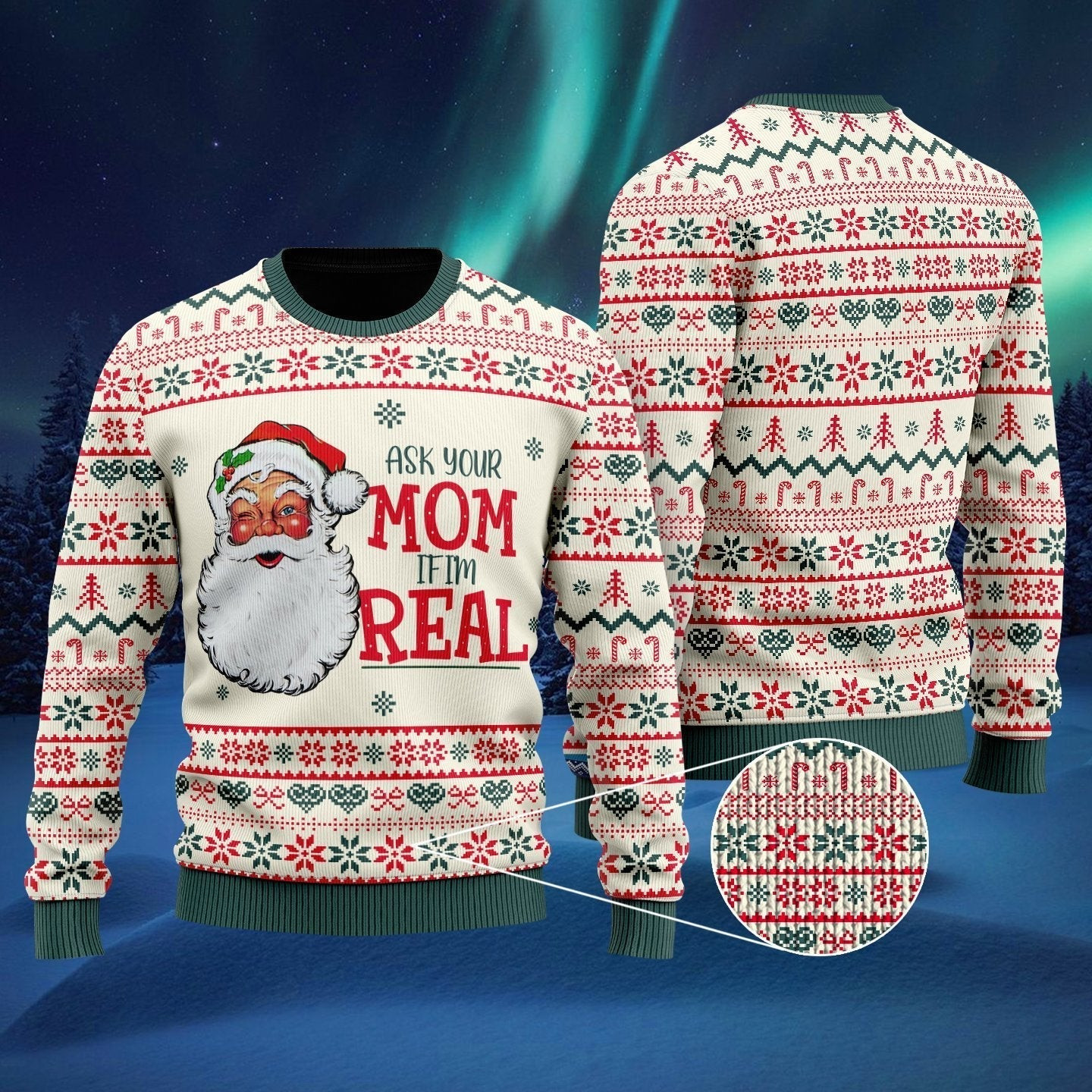 Ask Your Mom If Im Real Santa Claus Ugly Christmas Sweater