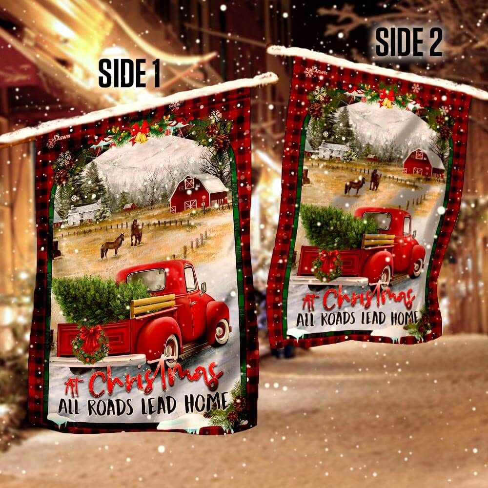 At Christmas All Roads Lead Home Merry Christmas Garden Flag House Flag