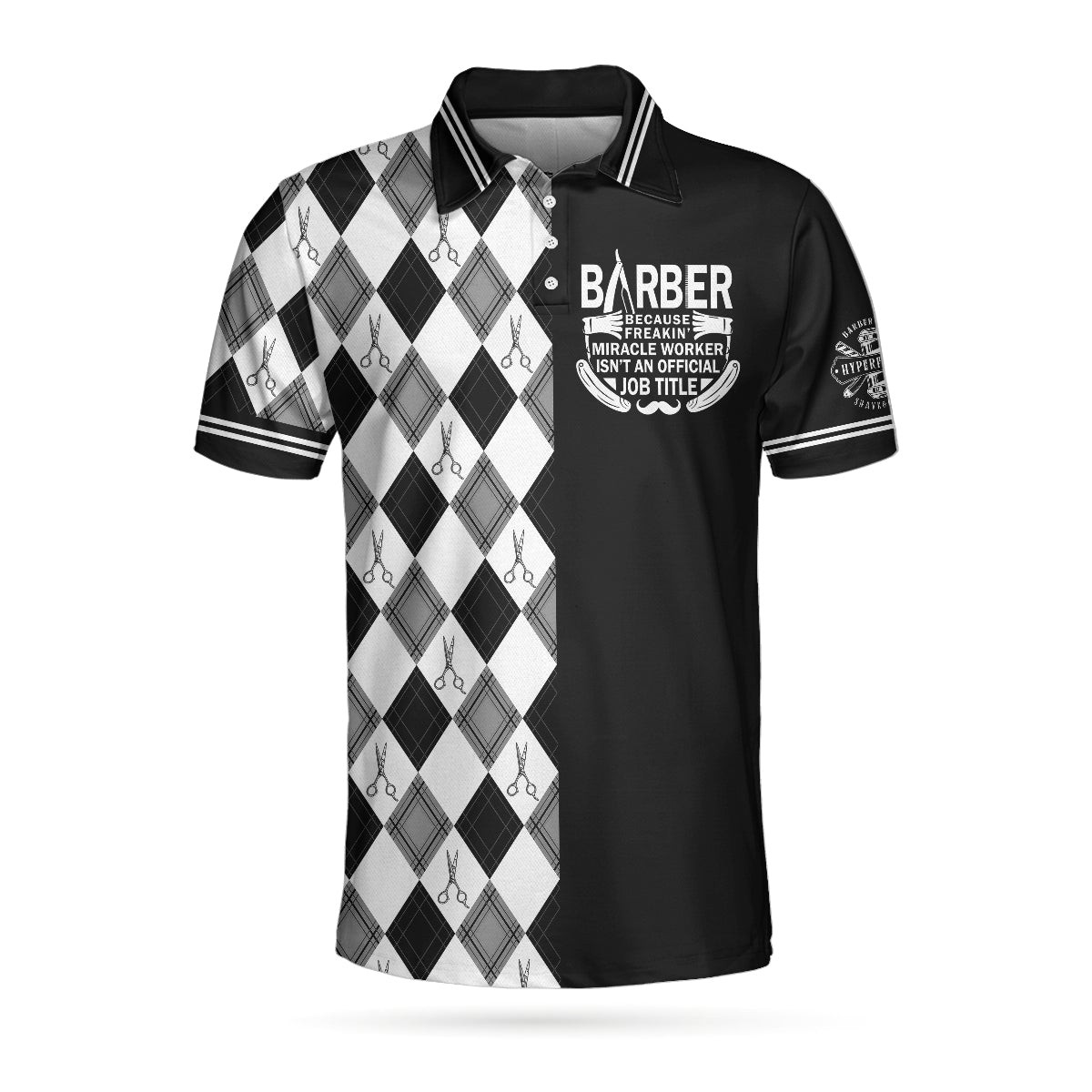 Barber Because Freakin Miracle Worker Isnt An Official Job Title Polo Shirt Harlequin Pattern Polo Shirt Best Barber Shirt For Men