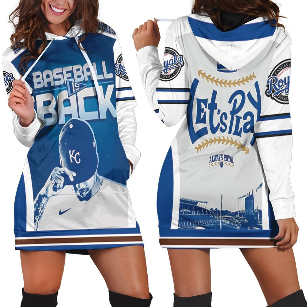 Baseball Is Back Lets Play Kansas City Royals Hoodie Dress Sweater Dress Sweatshirt Dress