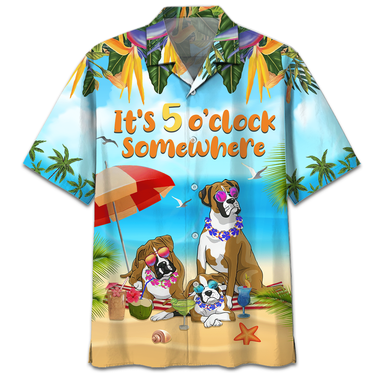 Boxer Dog Beach- Its 5 oclock somewhere - Hawaiian Shirt For Men Women