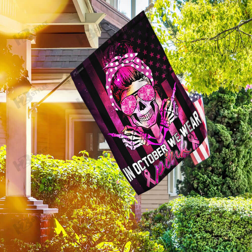 Breast Cancer Awareness In October We Wear Pink Skull Flag Garden Flag House Flag