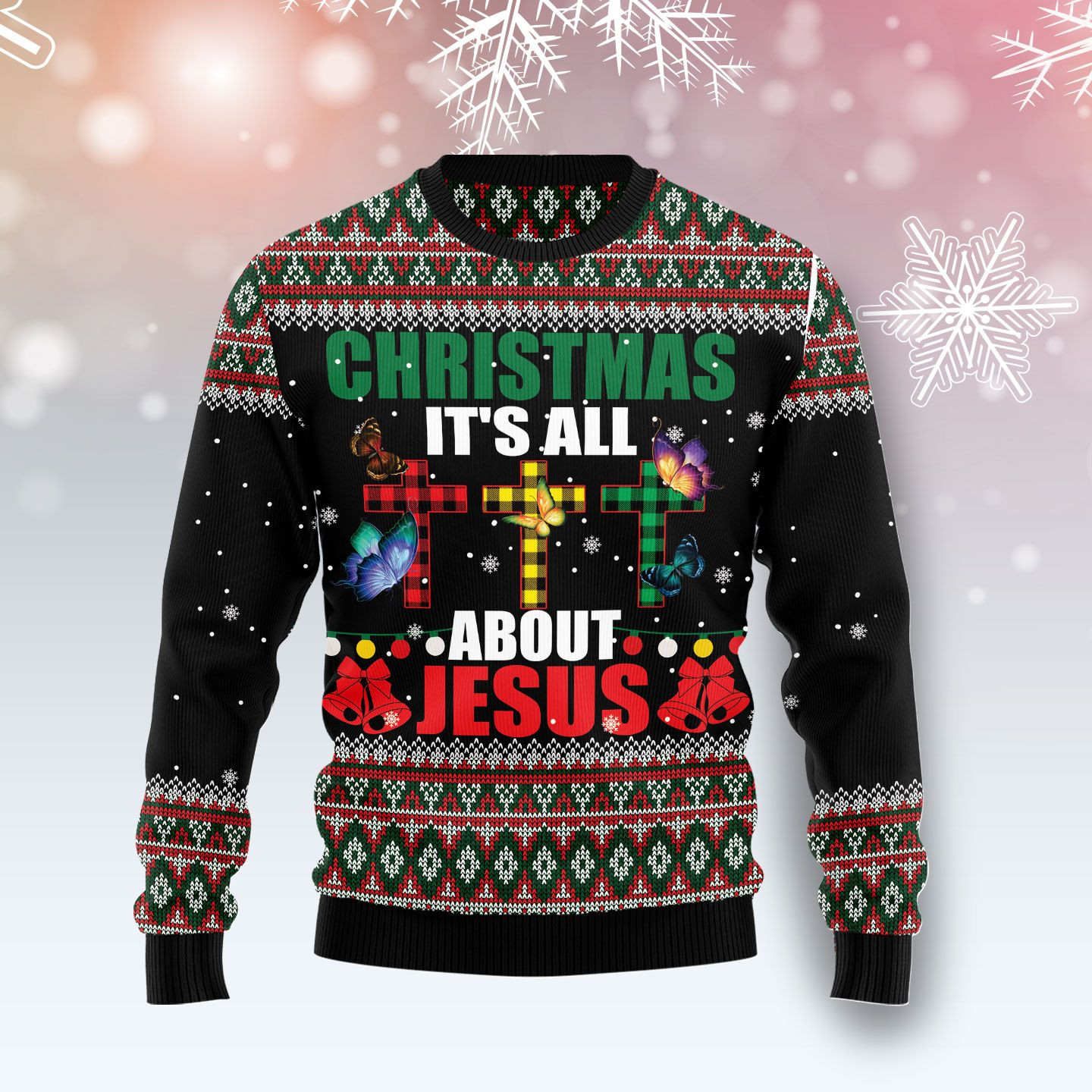 Butterfly All About Jesus Ugly Christmas Sweater, Ugly Sweater For Men Women, Holiday Sweater