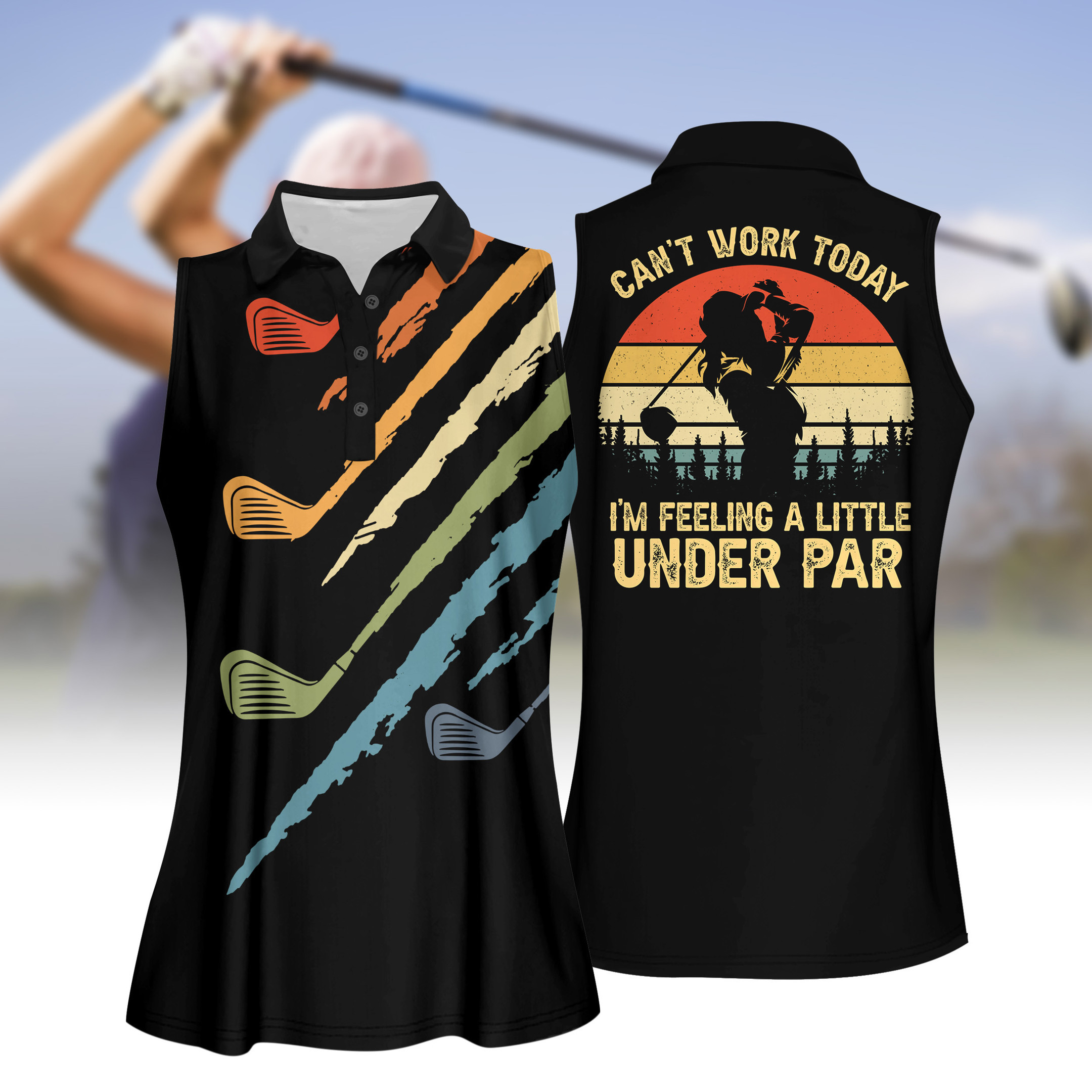 Cant Work Today Im Feeling A Little Under Par Golf WOMEN SHORT SLEEVE POLO SHIRT SLEEVELESS POLO SHIRT