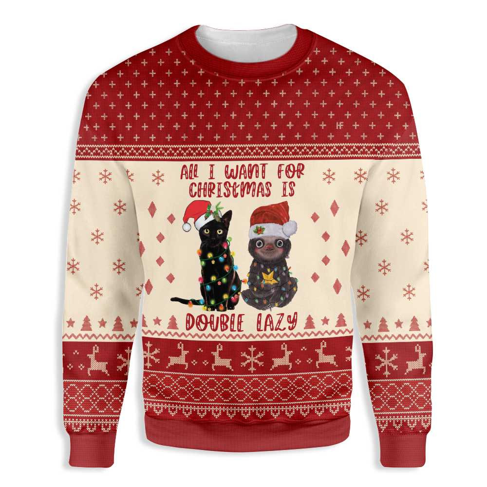 Cat All I Want For Christmas Is Double Lazy Cat And Sloth Ugly Christmas Sweater Ugly Sweater For Men Women