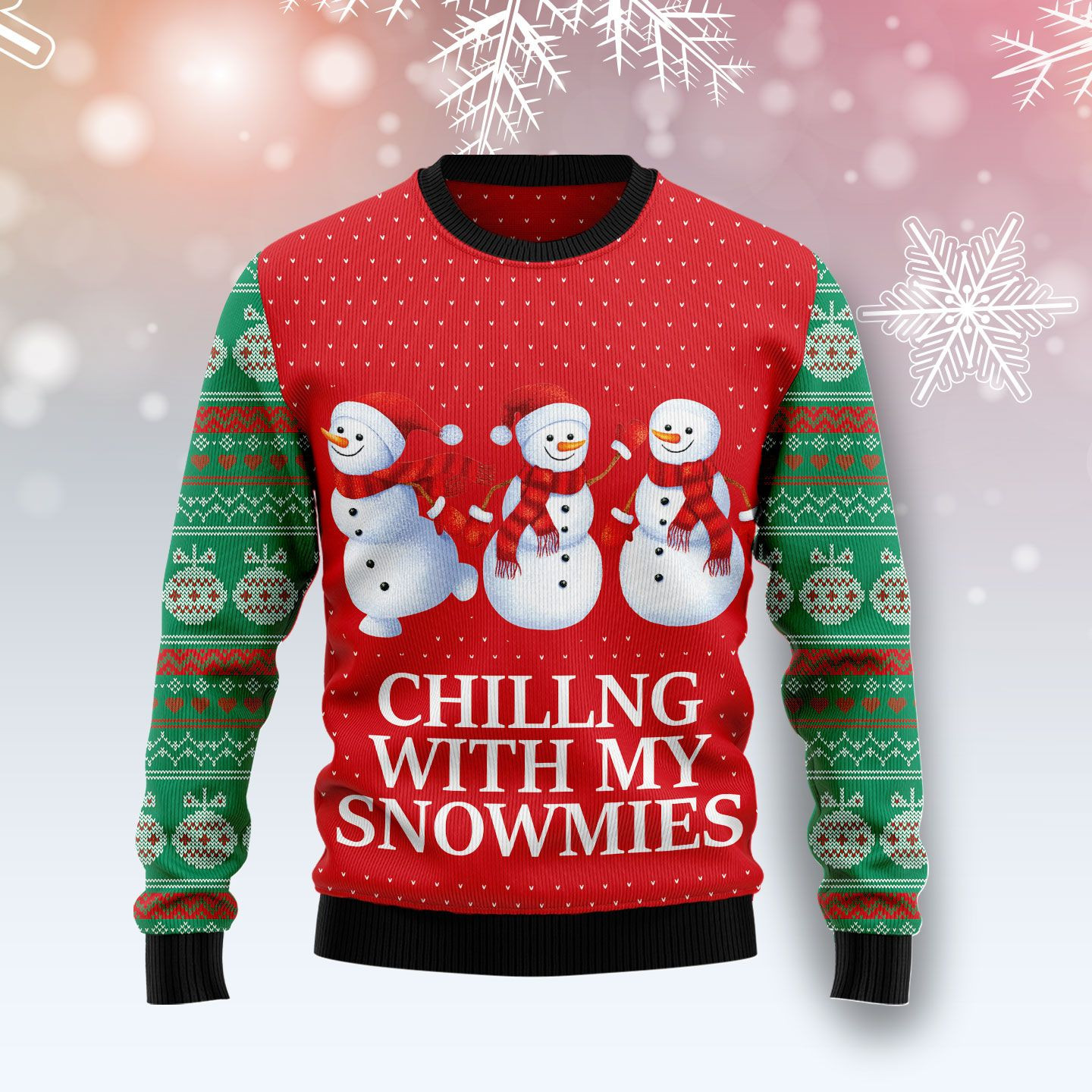 Chilling With My Snowmies Ugly Christmas Sweater Ugly Sweater For Men Women