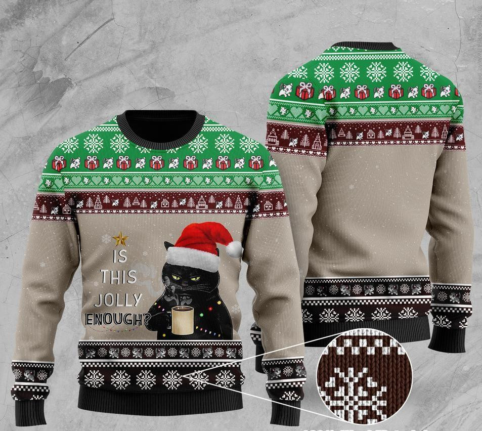Christmas Black Cat With Coffee Is This Jolly Enough Ugly Christmas Sweater Ugly Sweater For Men Women, Holiday Sweater