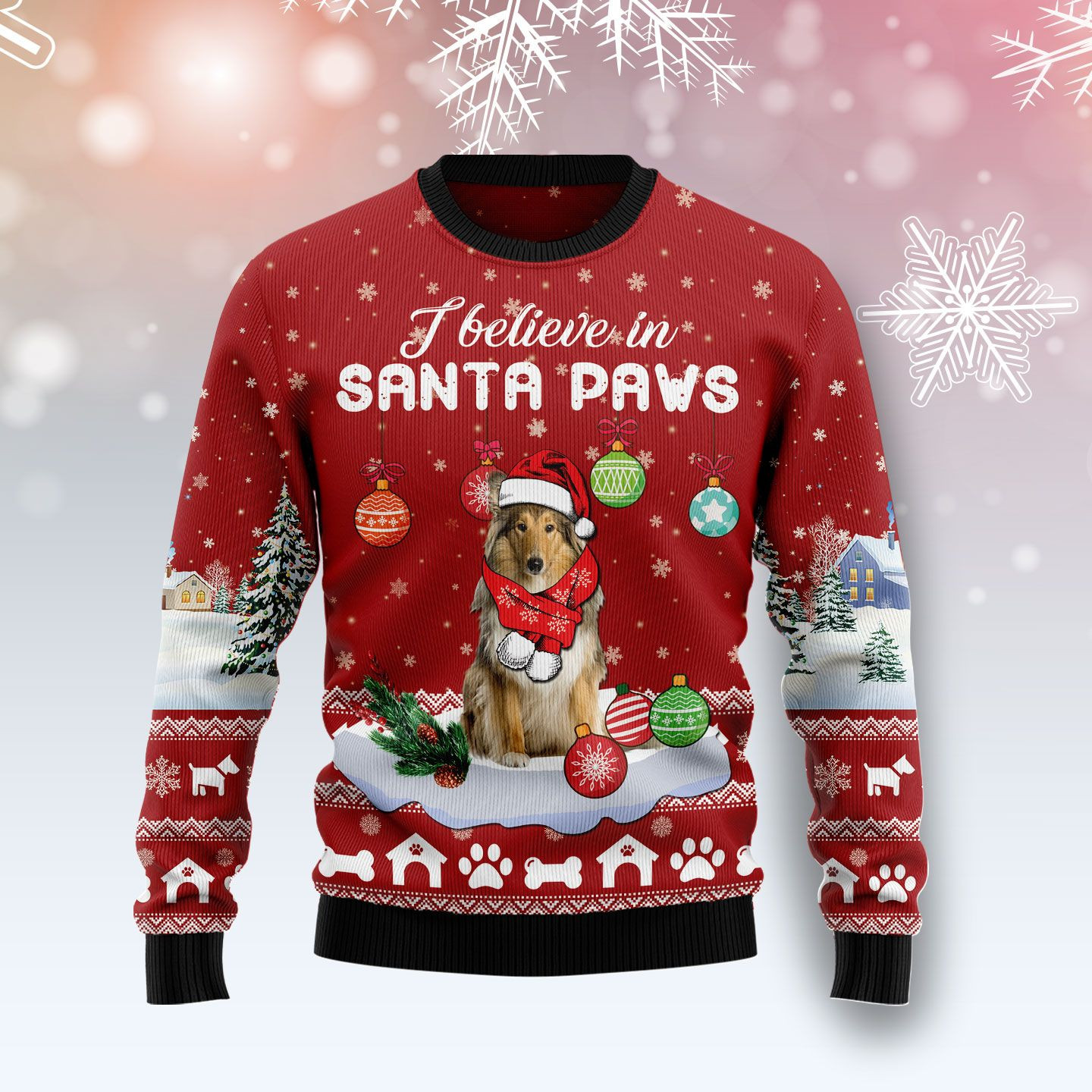 Collie I Believe In Santa Paws Ugly Christmas Sweater Ugly Sweater For Men Women