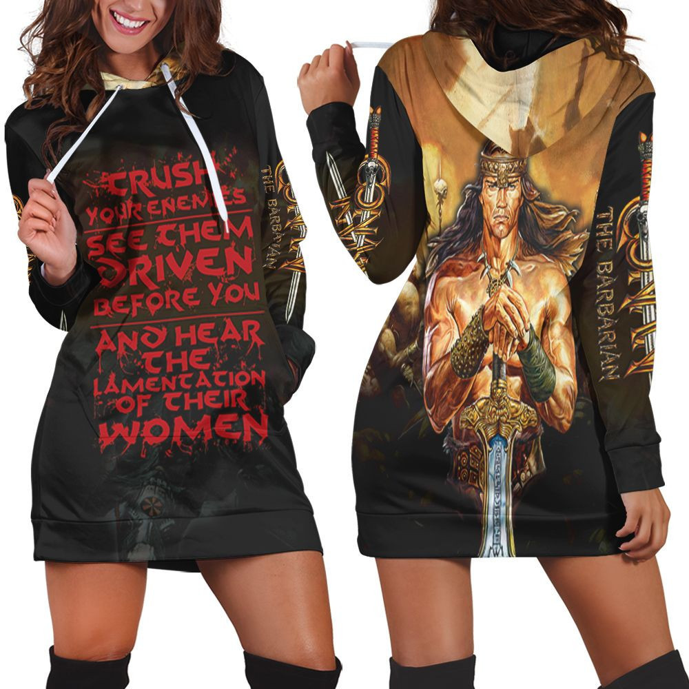 Conan The Barbarian Crush Your Enemies See Them Driven Before You 3d Hoodie Dress Sweater Dress Sweatshirt Dress