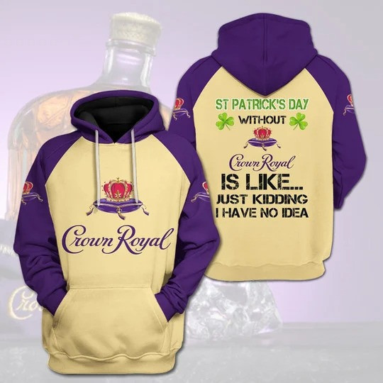 Crown Royal St Patrick Days 3D Hoodie