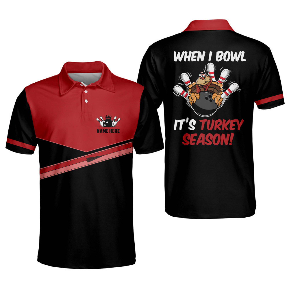 Custom Funny Bowling Shirts for Men When I Bowl Its Turkey Season Mens Bowling Shirts Short Sleeve Crazy Bowling Team Shirt