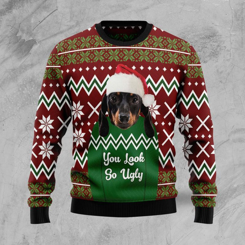Dachshund You Look So Ugly Christmas Sweater Ugly Sweater For Men Women