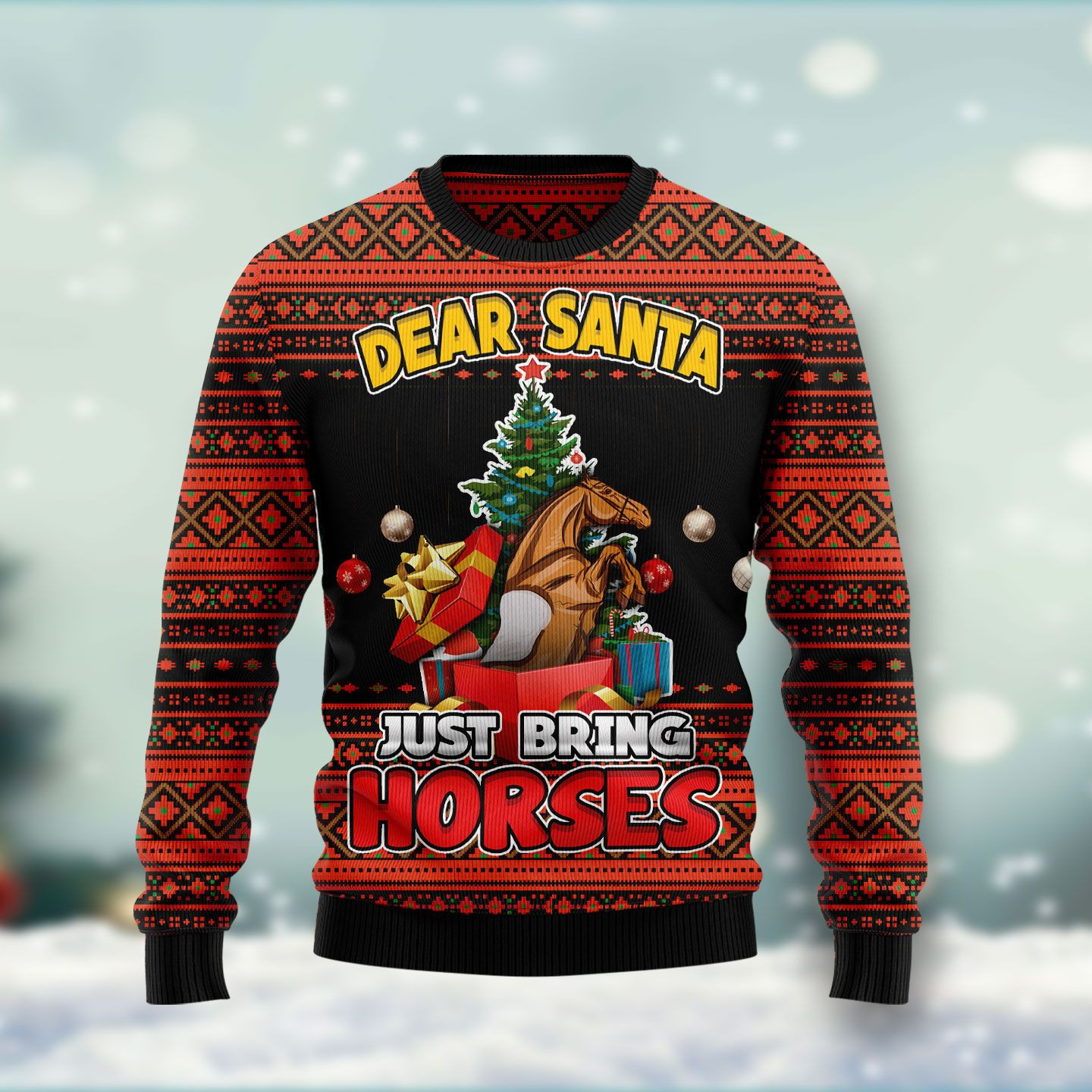 Dear Santa Just Bring Horses Ugly Christmas Sweater Ugly Sweater For Men Women