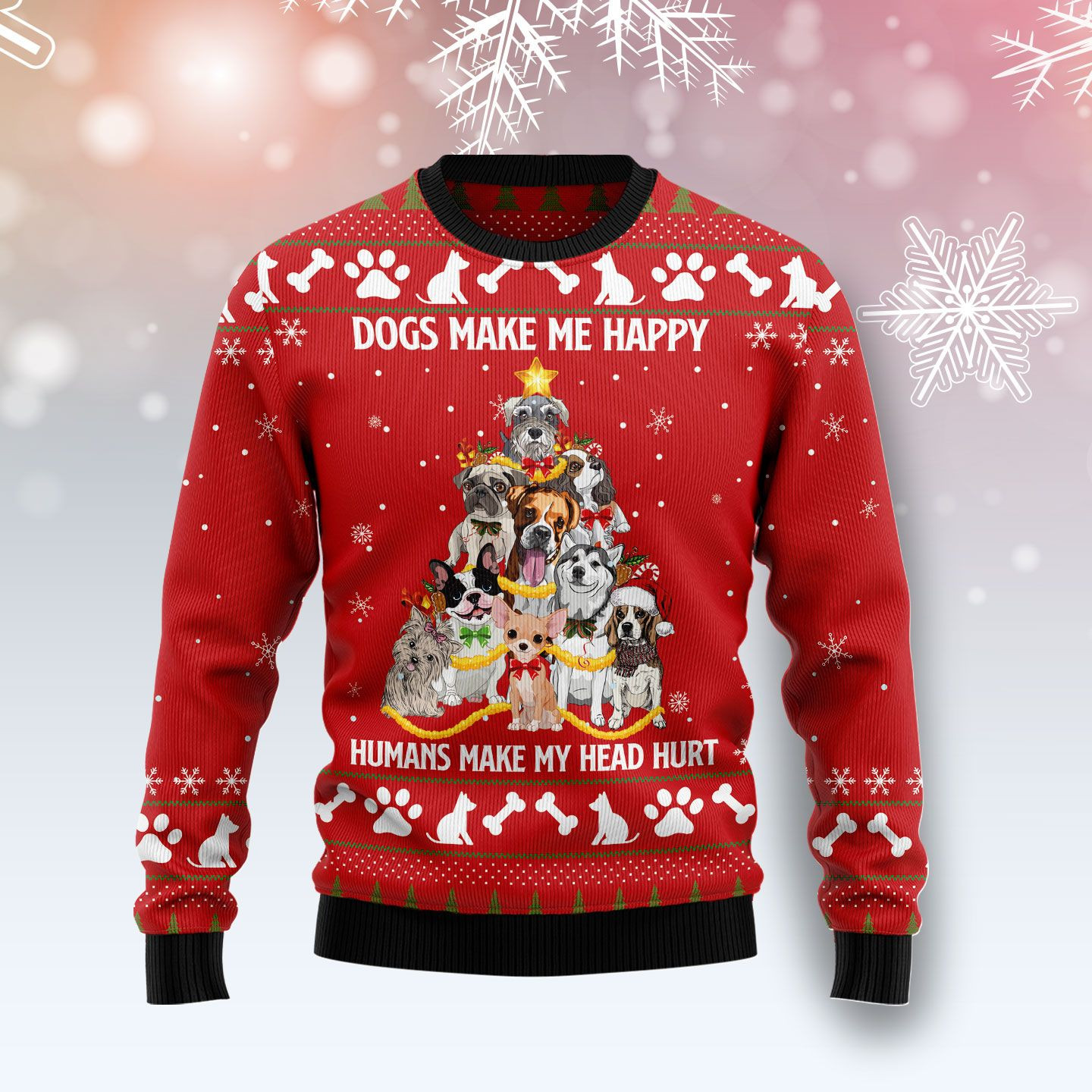 Dogs Make Me Happy Ugly Christmas Sweater Ugly Sweater For Men Women