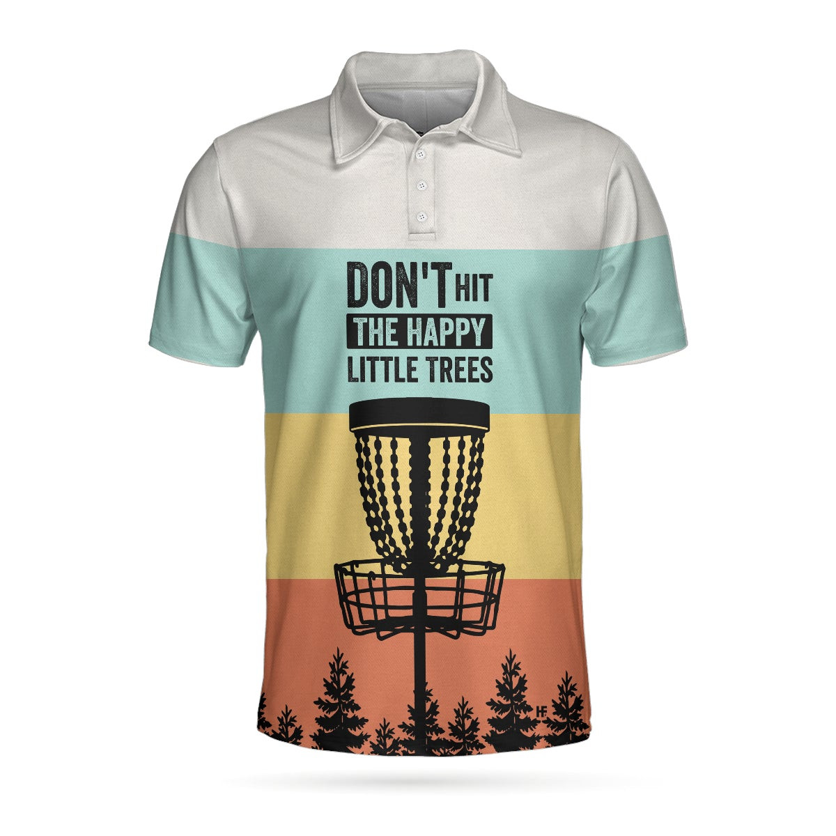 Dont Hit The Happy Little Trees Disc Golf Polo Shirt Colorful Disc Golf Shirt For Men