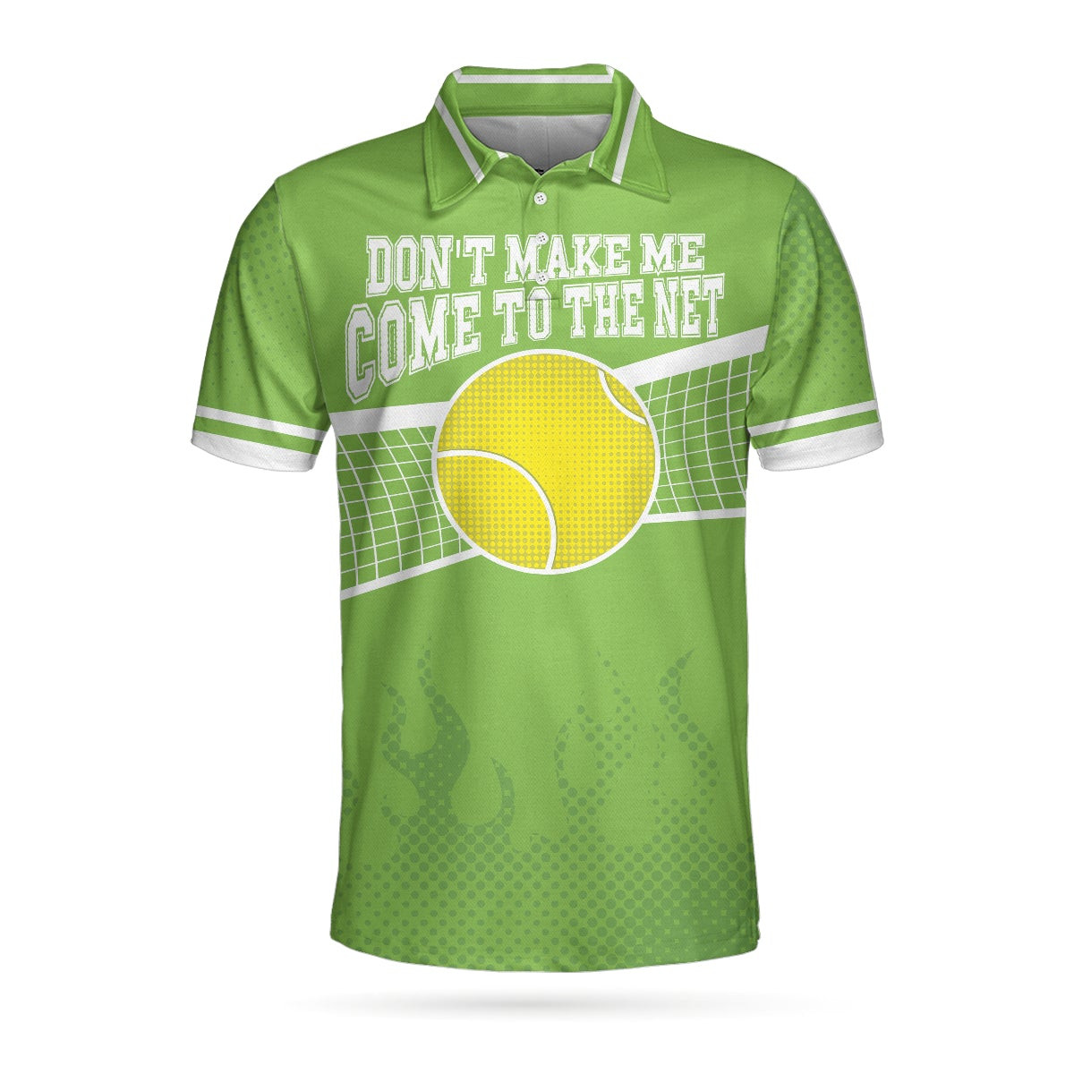 Dont Make Me Come To The Net Tennis Golf Polo Shirt Short Sleeve Green Tennis Shirt For Men