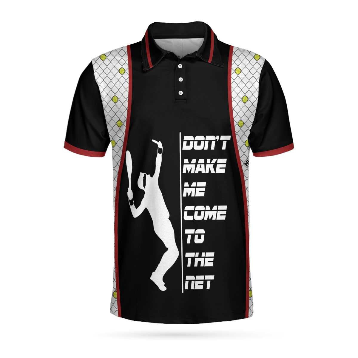 Dont Make Me Come To The Net Tennis Polo Shirt Short Sleeve Black Tennis Shirt For Men