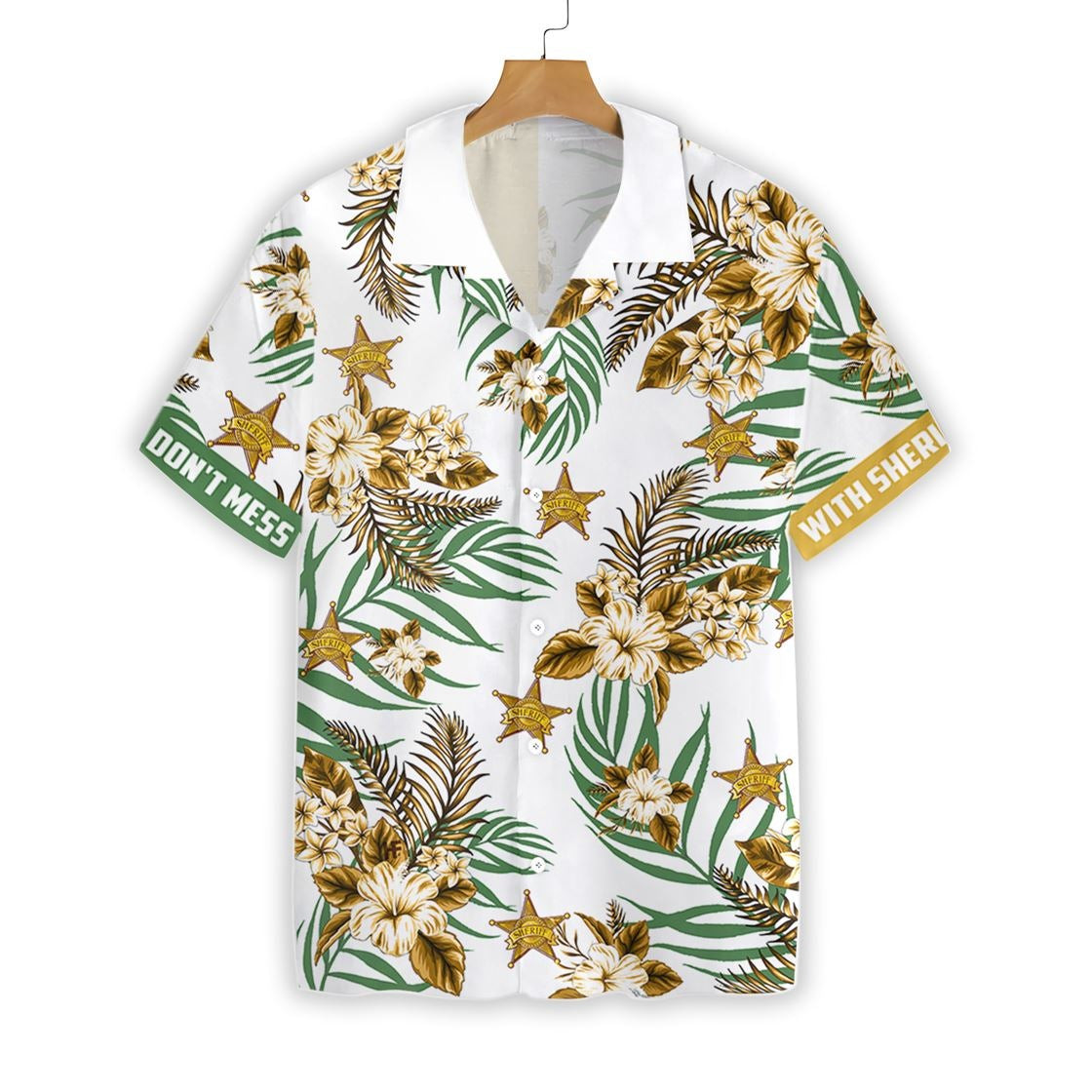 Dont Mess With Sheriff Hawaiian Shirt