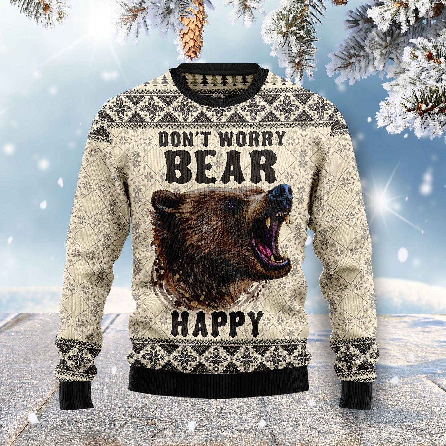 Dont Worry Bear Happy Ugly Christmas Sweater Ugly Sweater For Men Women
