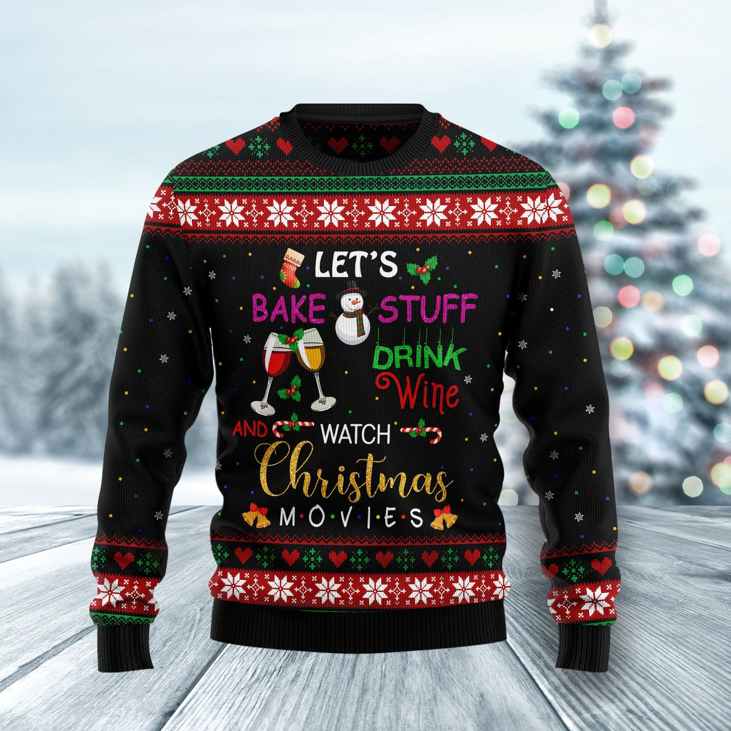 Drink Wine And Watch Movies Ugly Christmas Sweater