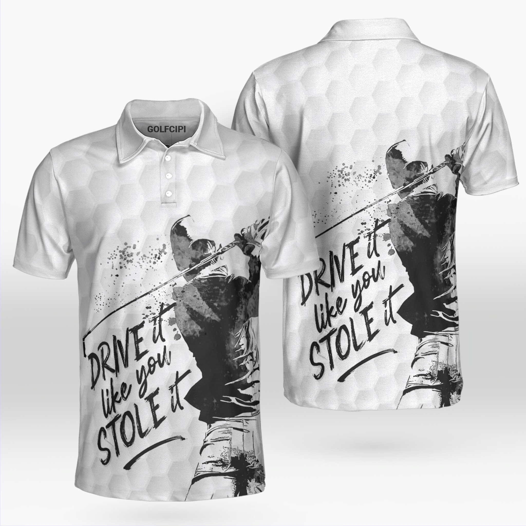 Drive It Like You Stole It Golf White Polo Shirt Best Golf Shirts For Men