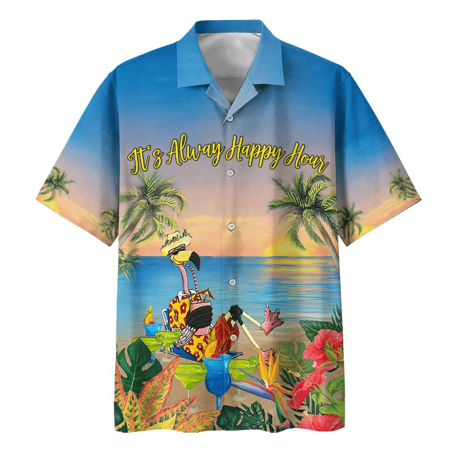 Flamingo Hawaiian Shirt Tropical Its Alway Happy Hour Hawaiian Shirt For Men Women