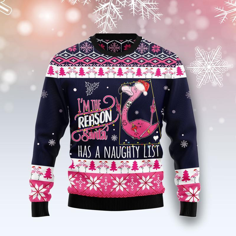 Flamingo I Am The Reason Santa Has A Naughty Ugly Christmas Sweater Ugly Sweater For Men Women