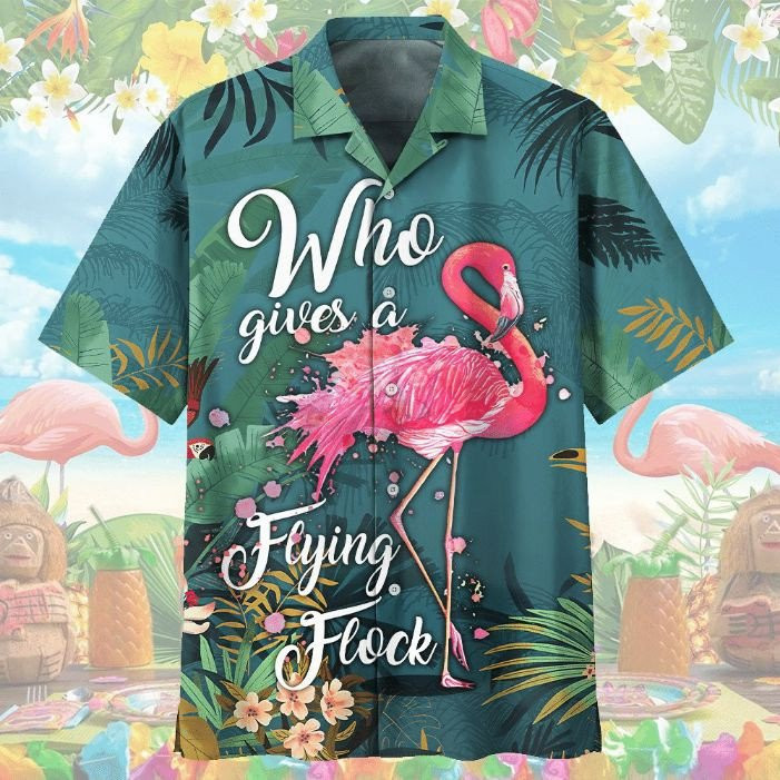 Flamingo Who Gives A Flying Flock Tropical Flowers Print Hawaiian Shirt Summer Aloha Shirt, Short Sleeve Hawaiian Shirt