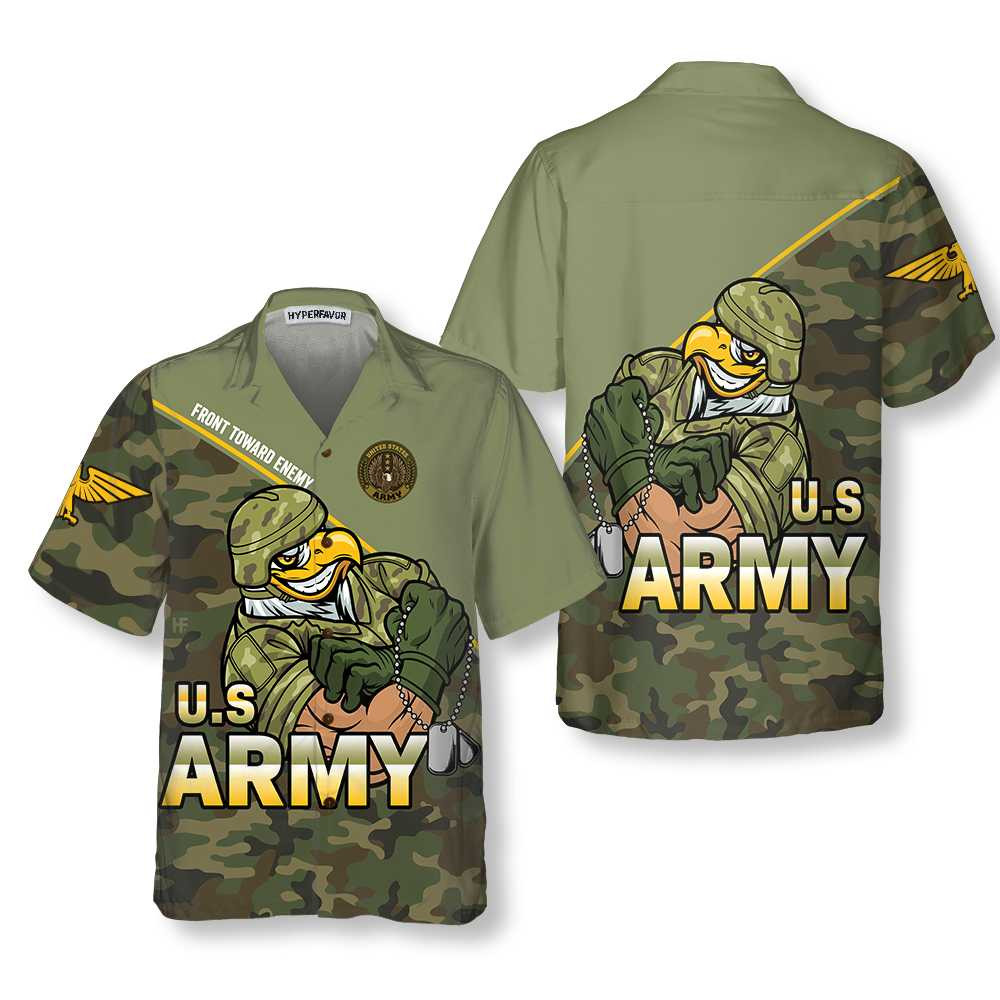 Front Toward Enemy US Army Hawaiian Shirt Proud Veteran Shirt Best Gift For Army Veterans