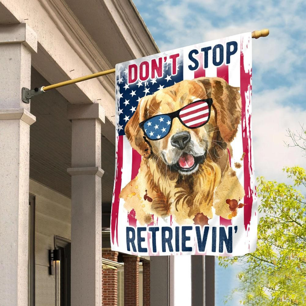 Golden Retriever DonT Stop Retrieving Garden Flag House Flag