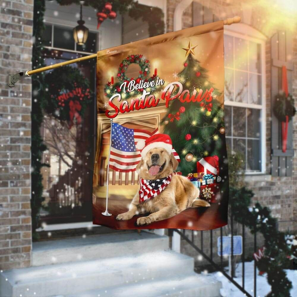 Golden Retriever I Believe Santa Paws Merry Christmas Tree American Flag Garden Flag House Flag