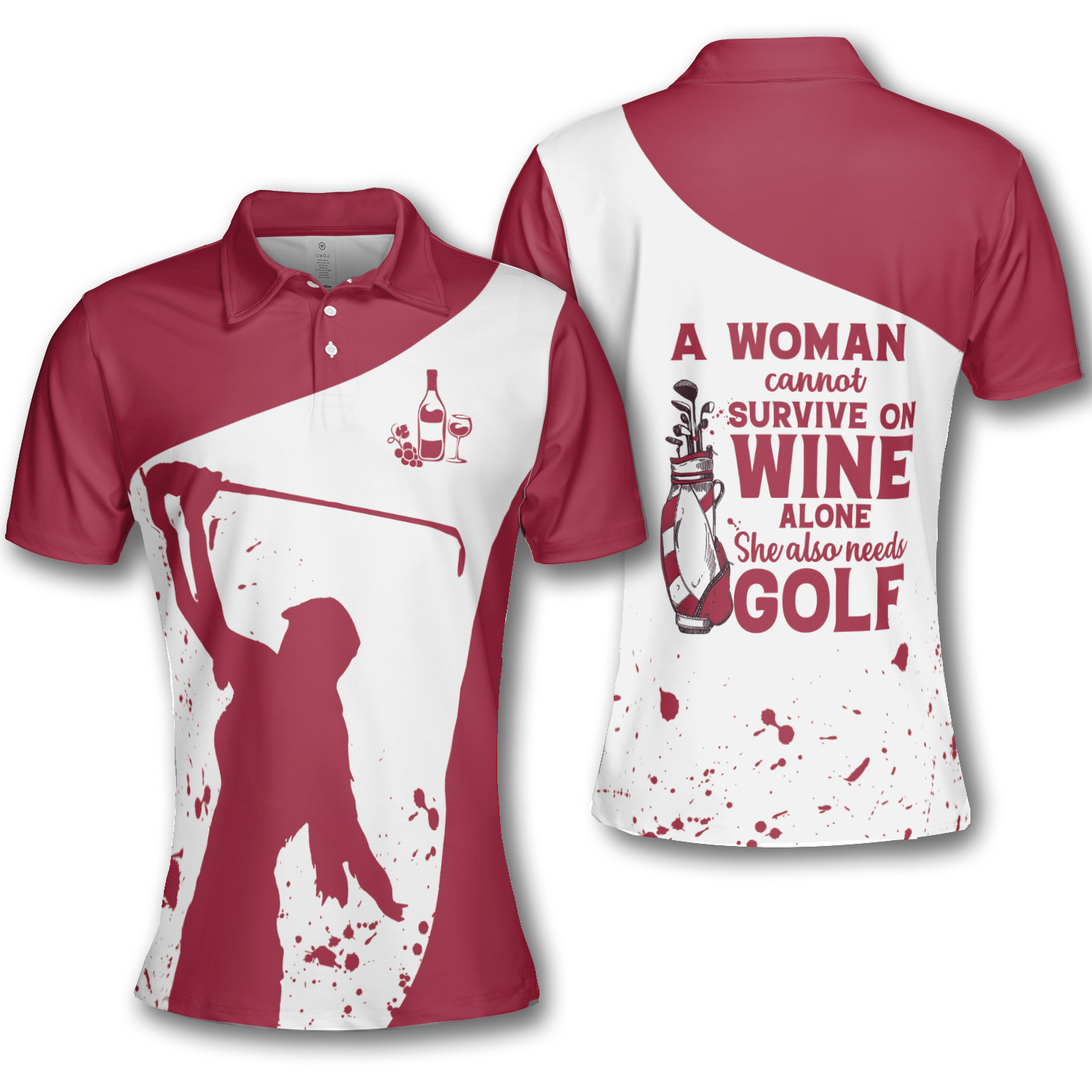 Golf A Woman Cannot Survive On Wine Alone Burgundy Short Sleeve Woman Polo Shirt