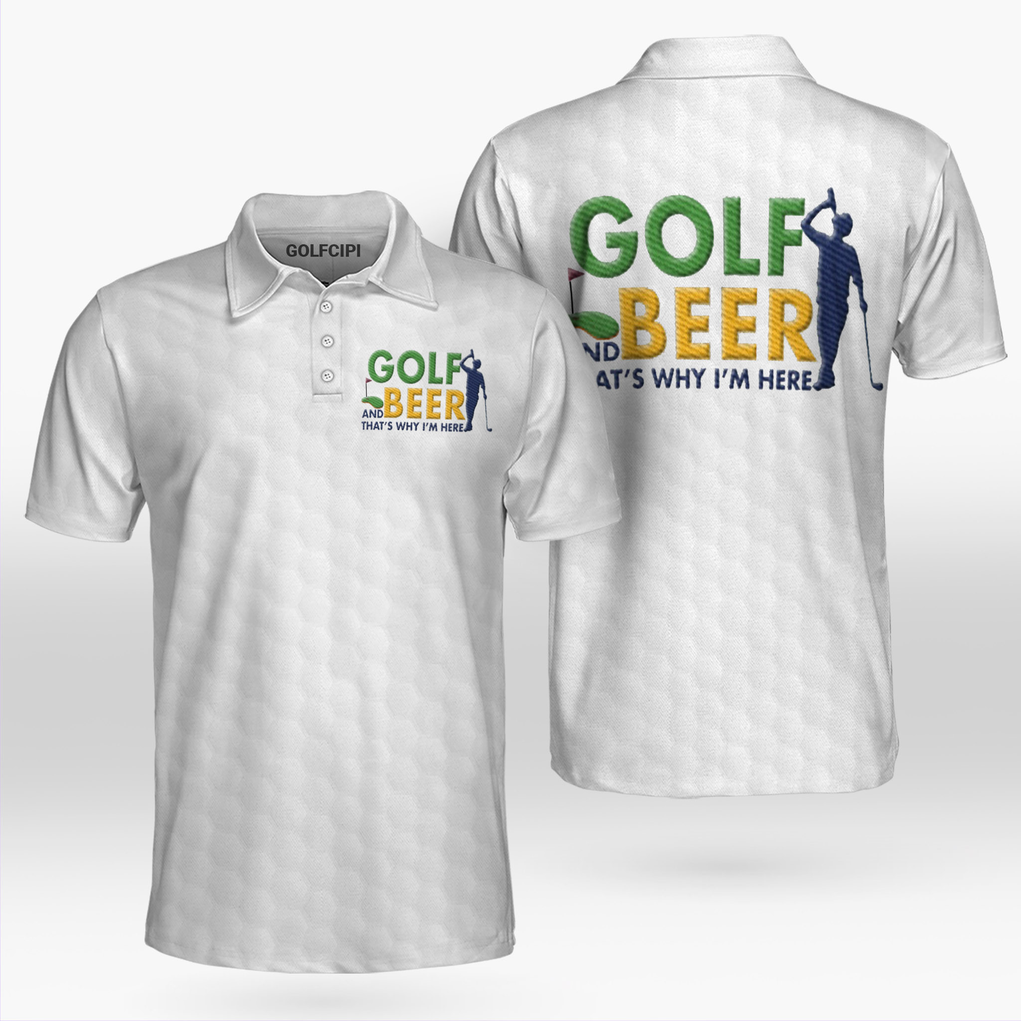 Golf And Beer Thats Why Im Here Drink Golfer Beer Polo Shirt Best Golf Shirts For Men