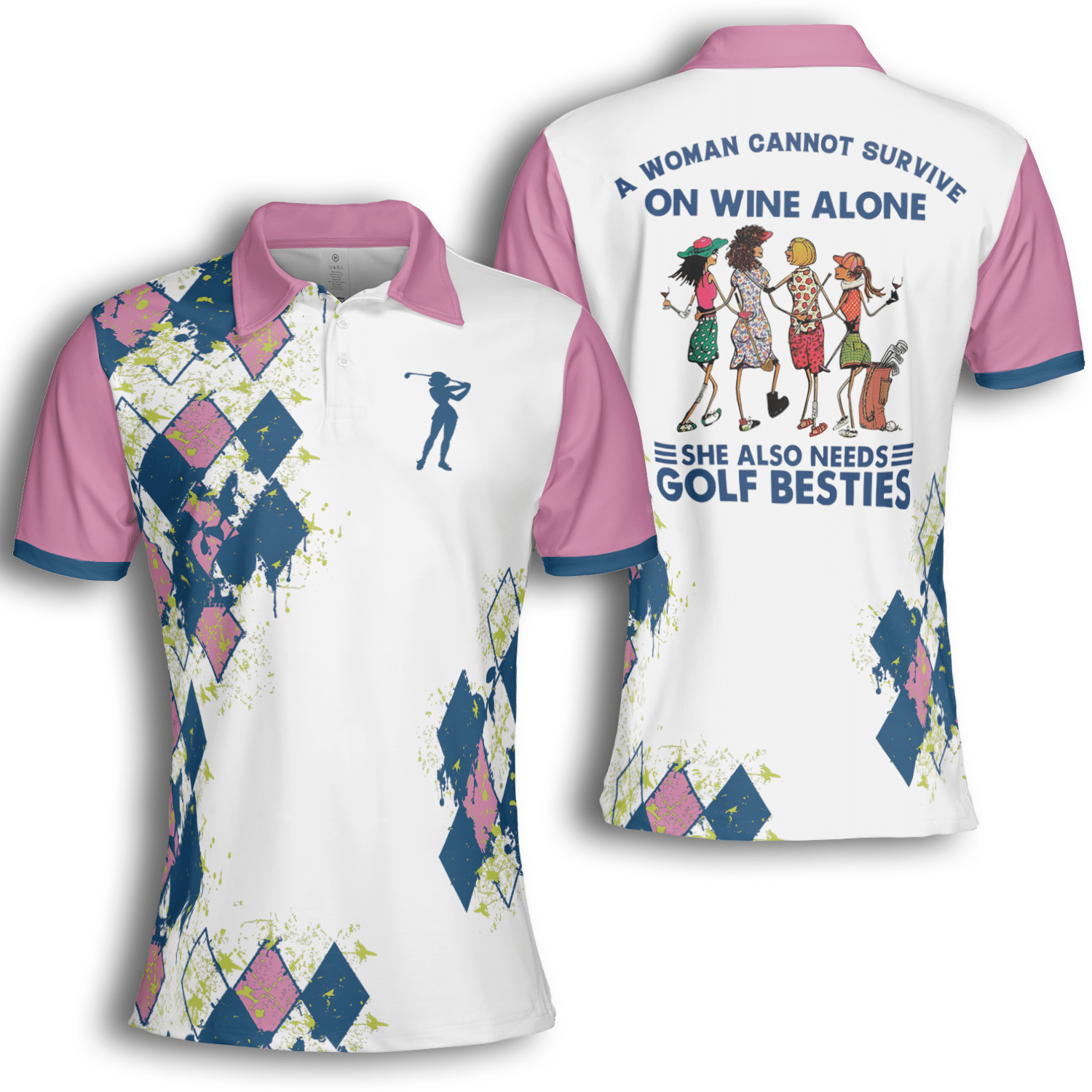 Golf Argyle A Woman Cannot Survive On Golf Only Still Need Golf Besties Short Sleeve Woman Polo Shirt