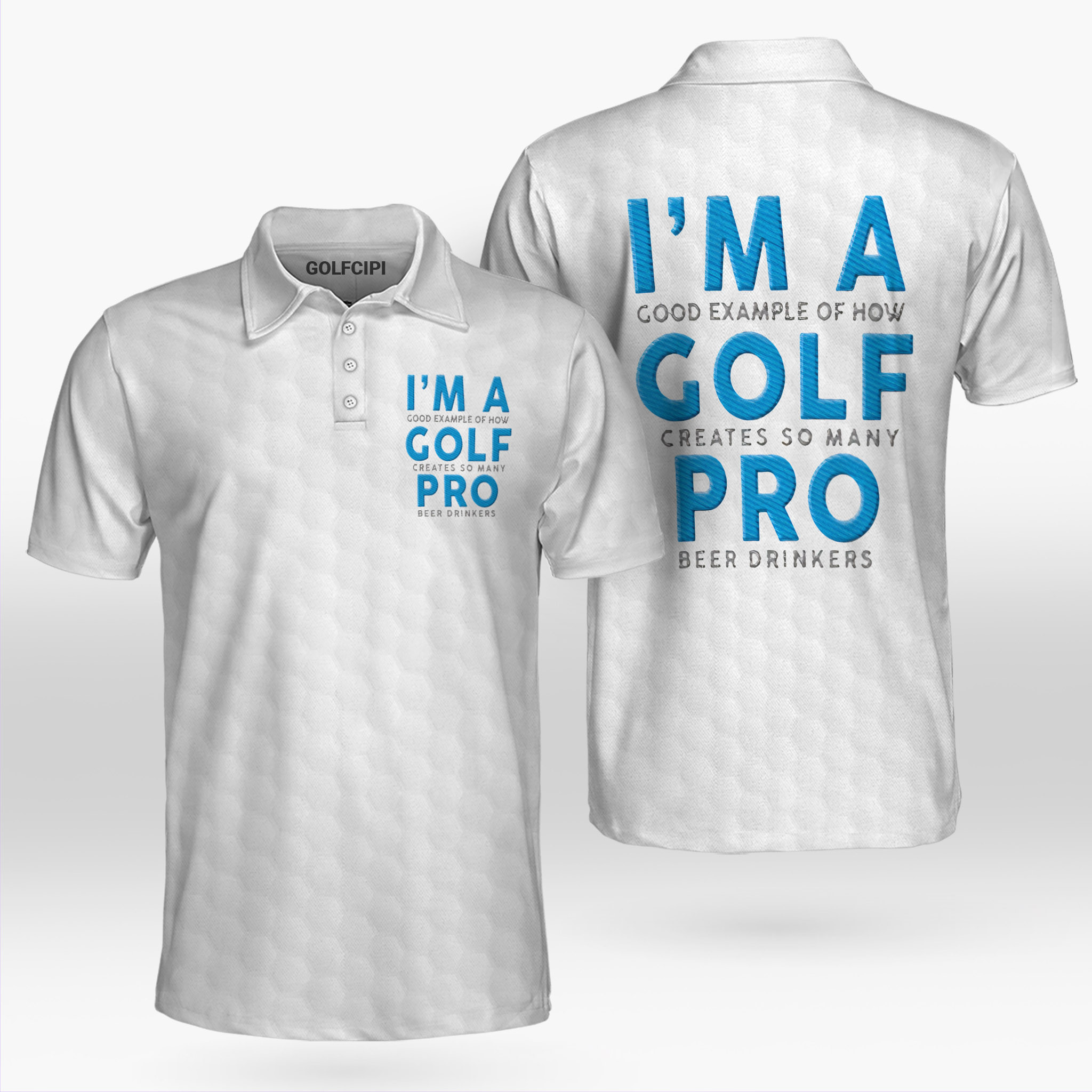 Golf Creates So Many Pro Beer Drinkers White Polo Shirt Best Golf Shirts For Men